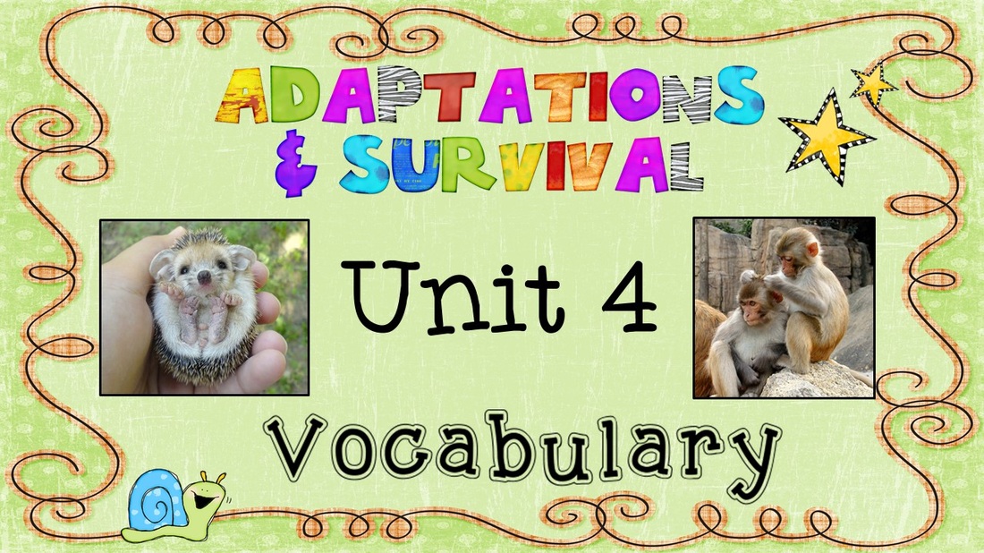 Unit 4 Adaptations & Survival - Mrs. Warner's Learning Community